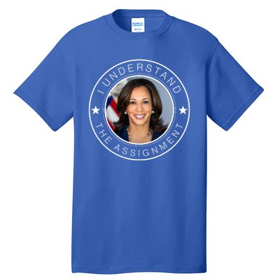 Kamala Harris I Understand The Assignment 2024 Election Emblem Tall T-Shirt