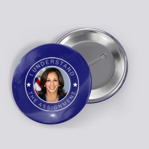 Kamala Harris I Understand The Assignment 2024 Election Emblem Button