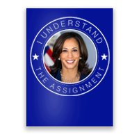 Kamala Harris I Understand The Assignment 2024 Election Emblem Poster