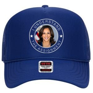 Kamala Harris I Understand The Assignment 2024 Election Emblem High Crown Mesh Back Trucker Hat