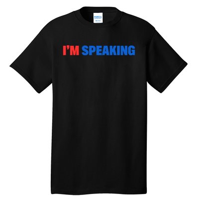 Kamala Harris Im Speaking 2024 Vp Debate Quote Tall T-Shirt