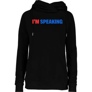 Kamala Harris Im Speaking 2024 Vp Debate Quote Womens Funnel Neck Pullover Hood