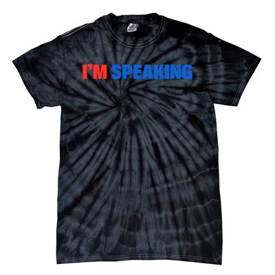 Kamala Harris Im Speaking 2024 Vp Debate Quote Tie-Dye T-Shirt