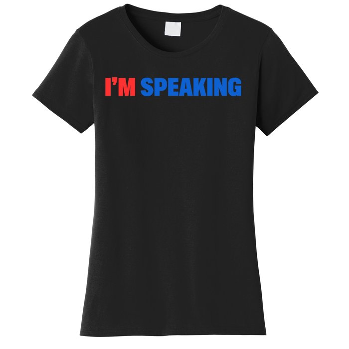 Kamala Harris Im Speaking 2024 Vp Debate Quote Women's T-Shirt