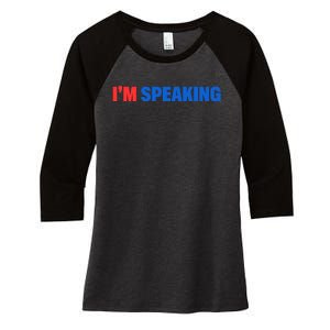 Kamala Harris Im Speaking 2024 Vp Debate Quote Women's Tri-Blend 3/4-Sleeve Raglan Shirt