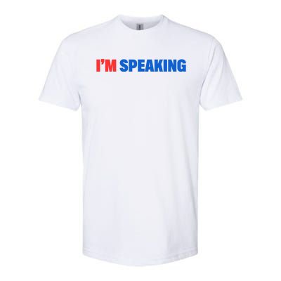 Kamala Harris Im Speaking 2024 Vp Debate Quote Softstyle CVC T-Shirt