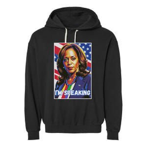 Kamala Harris IM Speaking Quote Garment-Dyed Fleece Hoodie