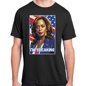 Kamala Harris IM Speaking Quote Adult ChromaSoft Performance T-Shirt