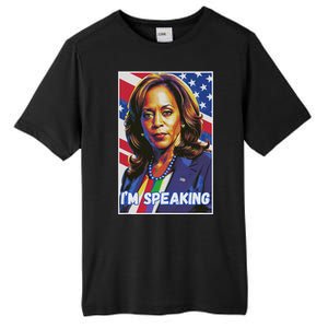 Kamala Harris IM Speaking Quote Tall Fusion ChromaSoft Performance T-Shirt