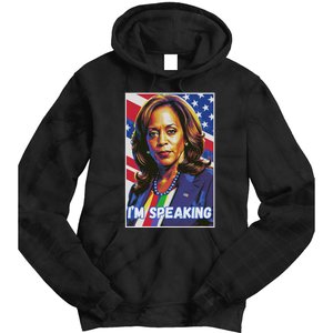 Kamala Harris IM Speaking Quote Tie Dye Hoodie