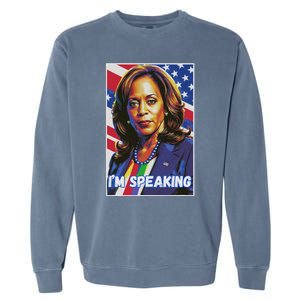 Kamala Harris IM Speaking Quote Garment-Dyed Sweatshirt