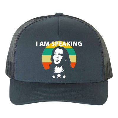 Kamala Harris I Am Speaking Inspirational Funny Gift Yupoong Adult 5-Panel Trucker Hat