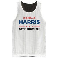 Kamala Harris If You Got Something To Say Say It To My Face Mesh Reversible Basketball Jersey Tank