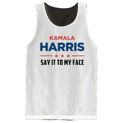 Kamala Harris If You Got Something To Say Say It To My Face Mesh Reversible Basketball Jersey Tank