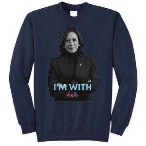 Kamala Harris IM With Her 2024 Tall Sweatshirt