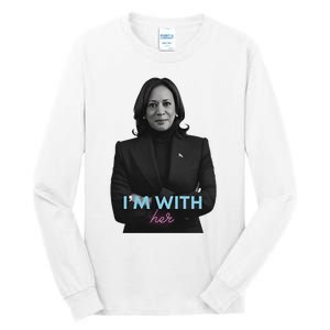 Kamala Harris IM With Her 2024 Tall Long Sleeve T-Shirt