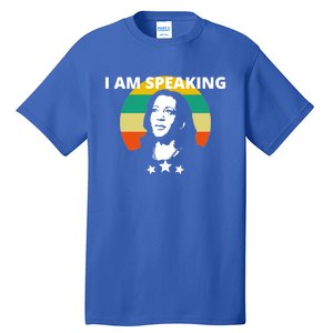 Kamala Harris I Am Speaking Inspirational Gift Tall T-Shirt