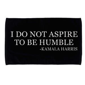 Kamala Harris I Do Not Aspire To Be Humble Softstyle Microfiber Hand Towel