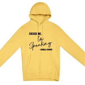 Kamala Harris IM Speaking Empowering S Voice Gift Premium Pullover Hoodie