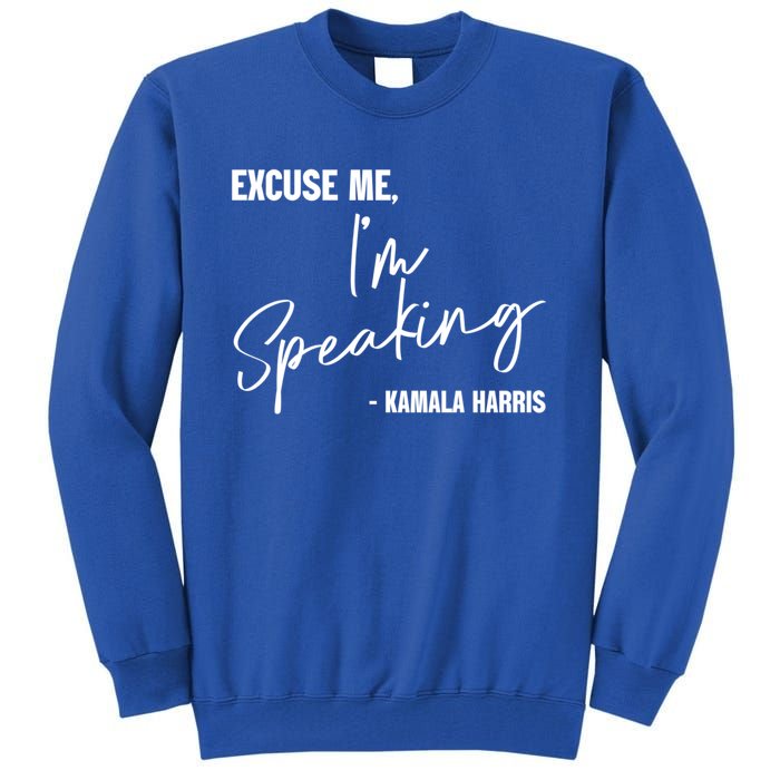 Kamala Harris IM Speaking Empowering S Voice Gift Tall Sweatshirt