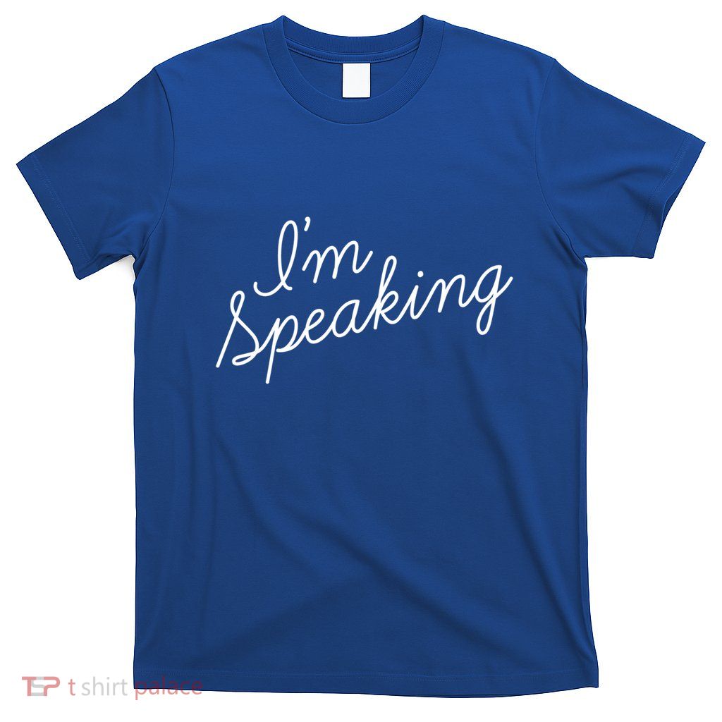 Kamala Harris IM Speaking Gift Script Font IM Speaking Gift T-Shirt