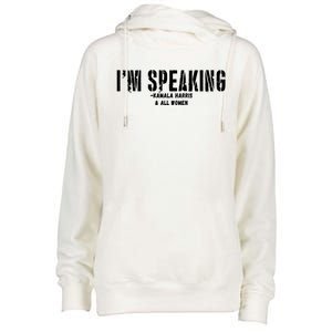 Kamala Harris IM Speaking Great Gift Womens Funnel Neck Pullover Hood