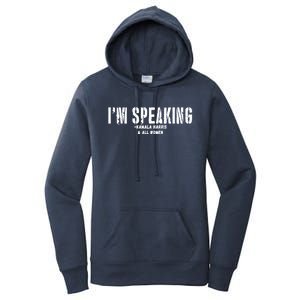 Kamala Harris IM Speaking Great Gift Women's Pullover Hoodie