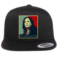 Kamala Harris Im Speaking Quote Joe Biden 2024 Flat Bill Trucker Hat