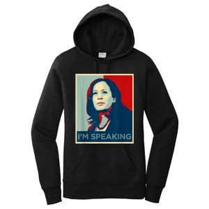 Kamala Harris Im Speaking Quote Joe Biden Women's Pullover Hoodie