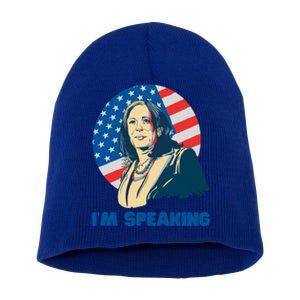 Kamala Harris IM Speaking Iconic Quote Gift Short Acrylic Beanie