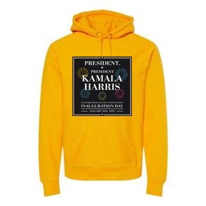 Kamala Harris Inaugurated Premium Hoodie