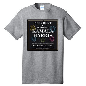 Kamala Harris Inaugurated Tall T-Shirt