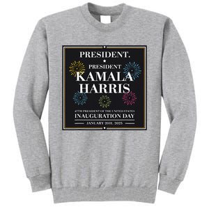 Kamala Harris Inaugurated Tall Sweatshirt