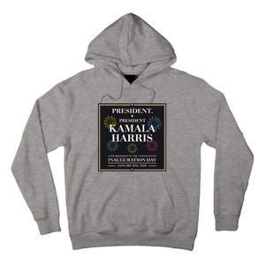 Kamala Harris Inaugurated Tall Hoodie