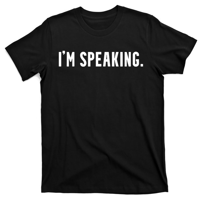 Kamala Harris Im Speaking 2024 Vp Debate Quote T-Shirt