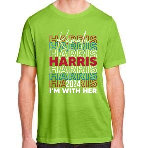 Kamala Harris IM With Her For President 2024 Gift Adult ChromaSoft Performance T-Shirt