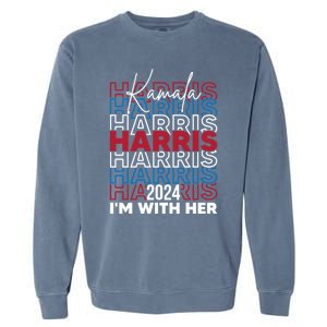 Kamala Harris IM With Her For President 2024 Gift Garment-Dyed Sweatshirt