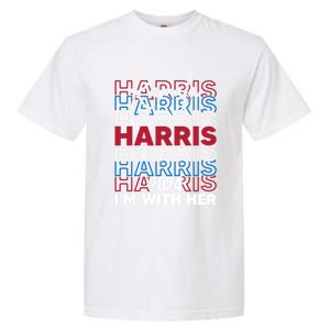 Kamala Harris IM With Her For President 2024 Gift Garment-Dyed Heavyweight T-Shirt