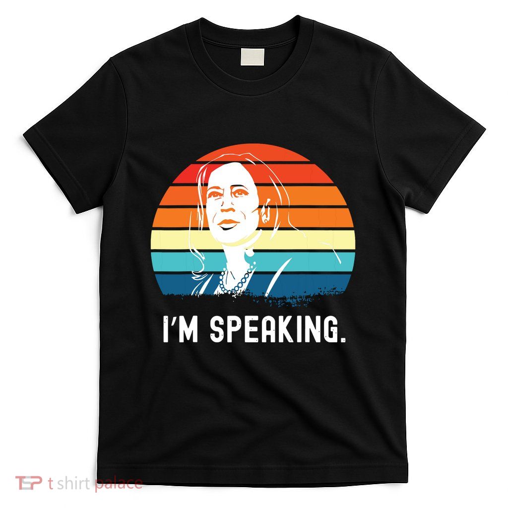 Kamala Harris Im Speaking Madam Vice President T-Shirt