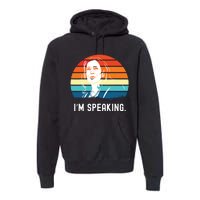 Kamala Harris Im Speaking Madam Vice President Premium Hoodie