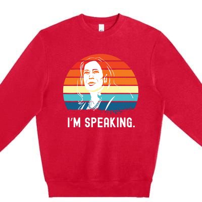 Kamala Harris Im Speaking Madam Vice President Premium Crewneck Sweatshirt