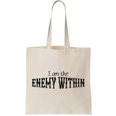 Kamala Harris I Am The Enemy Within Anti Trump Left Wing Tote Bag