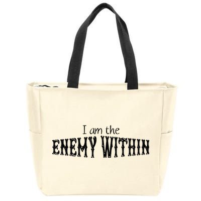 Kamala Harris I Am The Enemy Within Anti Trump Left Wing Zip Tote Bag