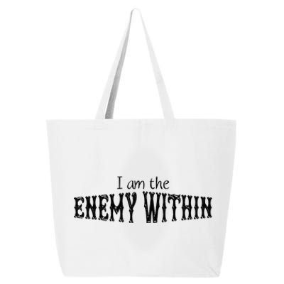 Kamala Harris I Am The Enemy Within Anti Trump Left Wing 25L Jumbo Tote