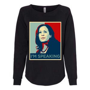 Kamala Harris Im Speaking Quote Womens California Wash Sweatshirt