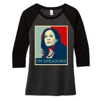 Kamala Harris Im Speaking Quote Women's Tri-Blend 3/4-Sleeve Raglan Shirt