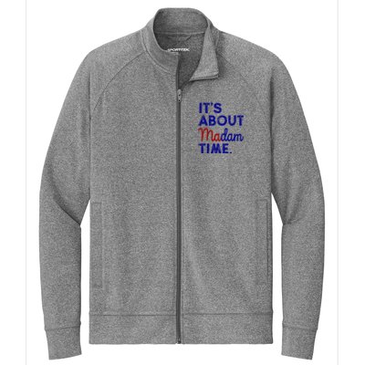 Kamala Harris Its About Madam Time 2024 Election Stretch Full-Zip Cadet Jacket