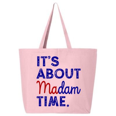 Kamala Harris Its About Madam Time 2024 Election 25L Jumbo Tote