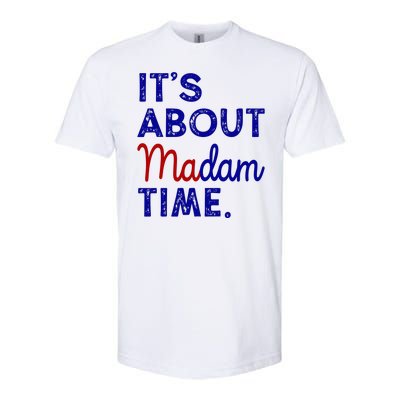 Kamala Harris Its About Madam Time 2024 Election Softstyle® CVC T-Shirt