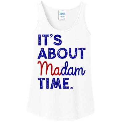 Kamala Harris Its About Madam Time 2024 Election Ladies Essential Tank